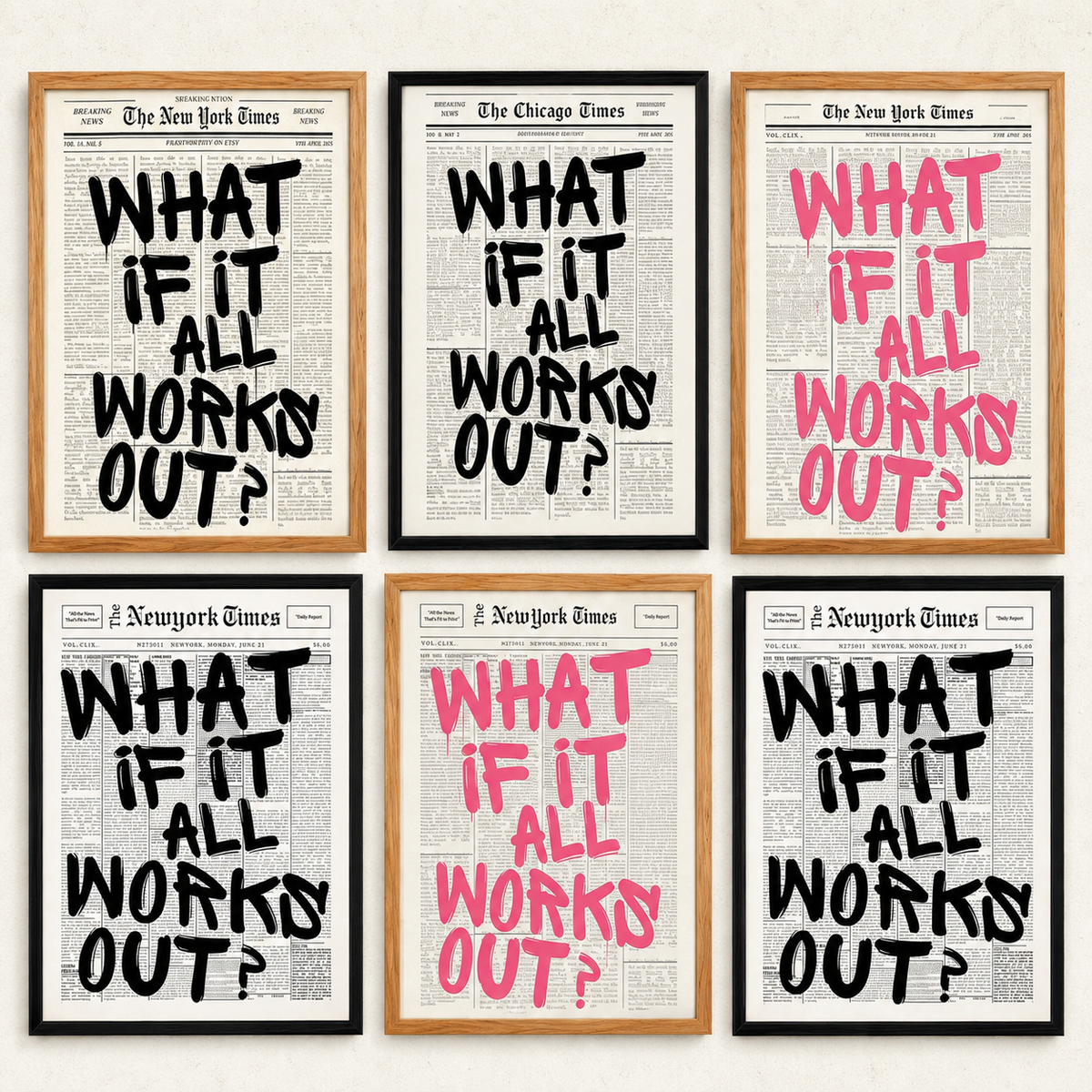 Six What If It All Works Out quote designs shown together